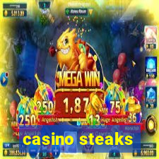 casino steaks